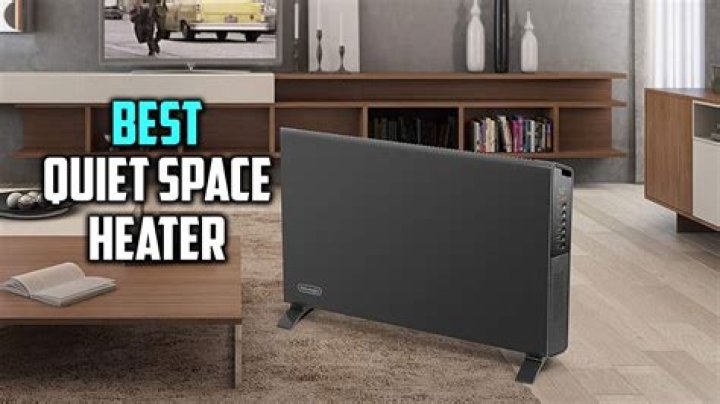 7 Quiet Space Heaters In 2022