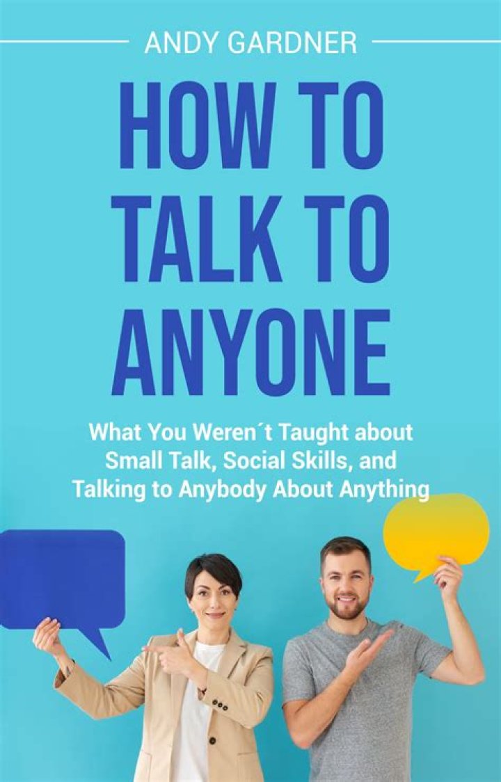 9 Quick Tips For Talking To Anyone About Anything
